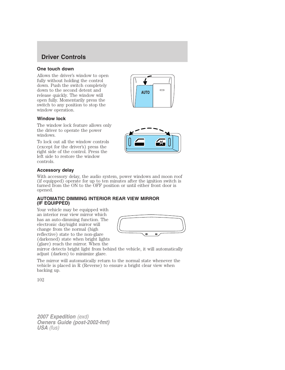 One touch down, Window lock, Accessory delay | Driver controls | FORD 2007 Expedition v.3 User Manual | Page 102 / 376