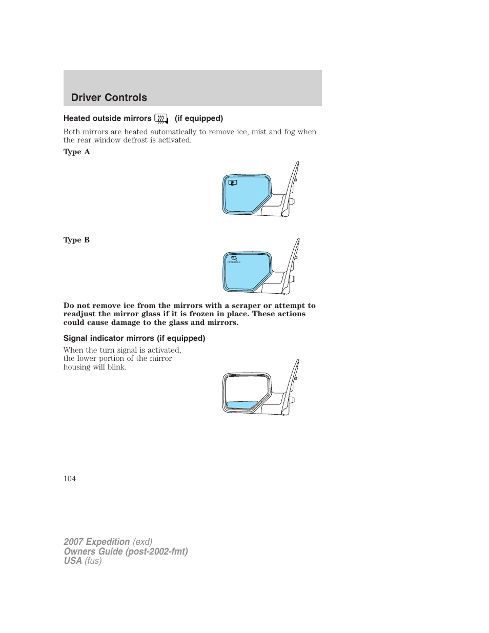 Heated outside mirrors (if equipped), Signal indicator mirrors (if equipped), Driver controls | FORD 2007 Expedition v.3 User Manual | Page 104 / 376