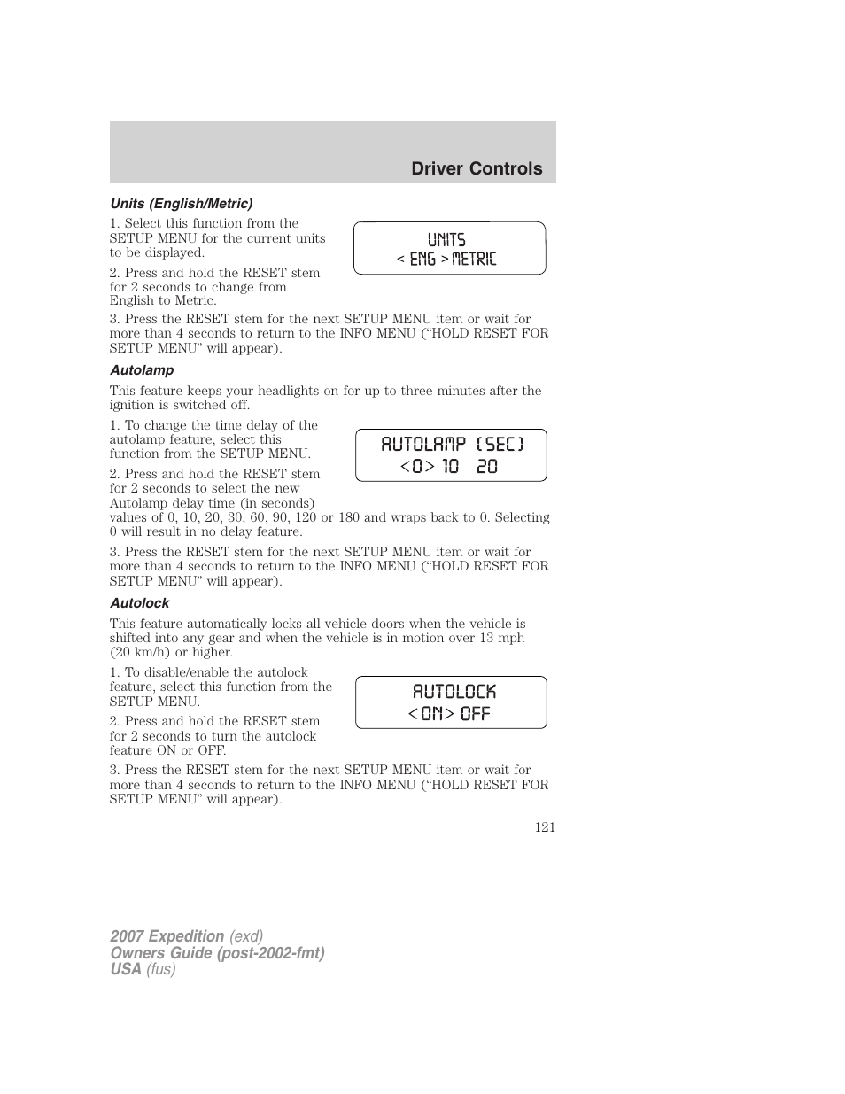 Units (english/metric), Autolamp, Autolock | Driver controls | FORD 2007 Expedition v.3 User Manual | Page 121 / 376