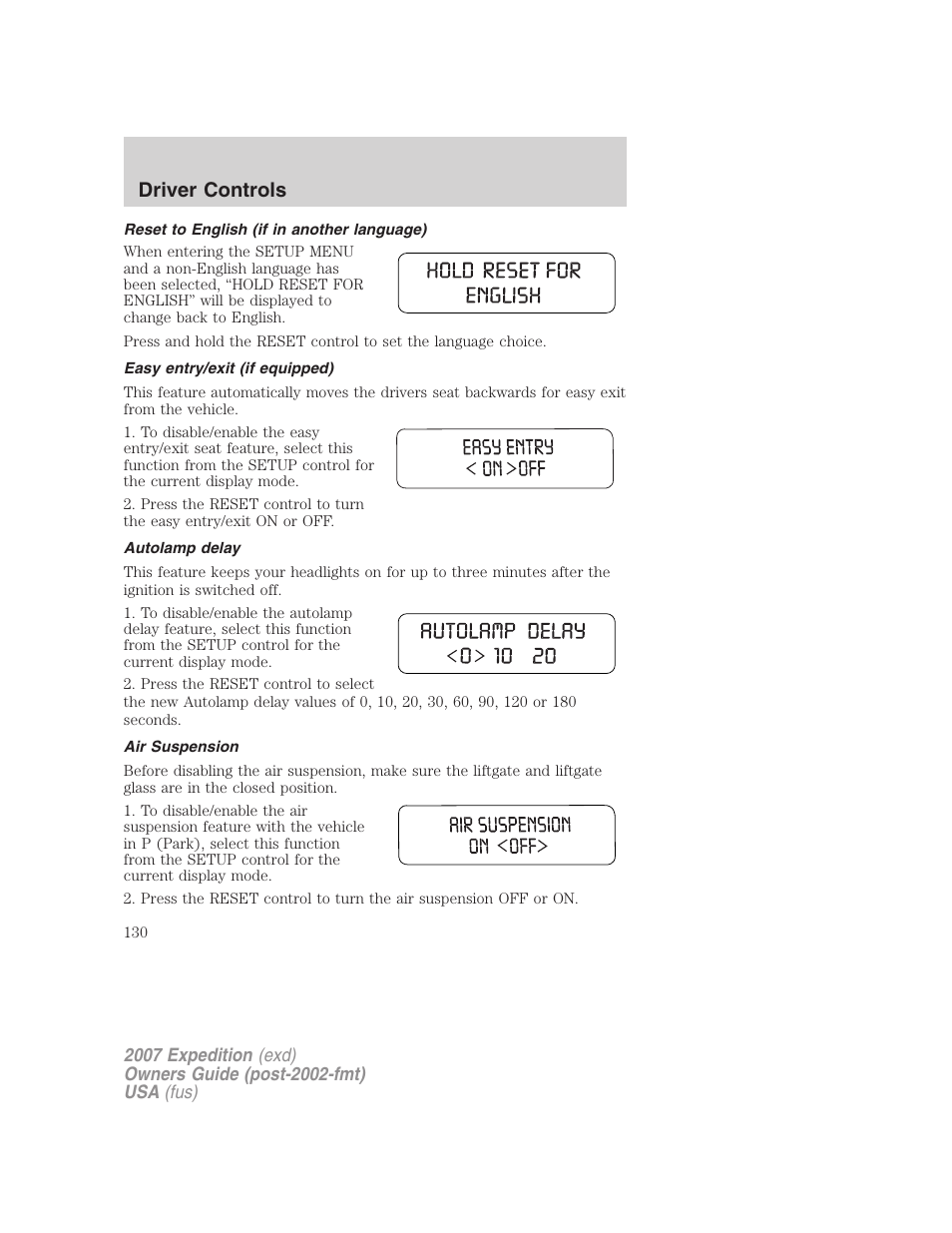 Reset to english (if in another language), Easy entry/exit (if equipped), Autolamp delay | Air suspension, Driver controls | FORD 2007 Expedition v.3 User Manual | Page 130 / 376