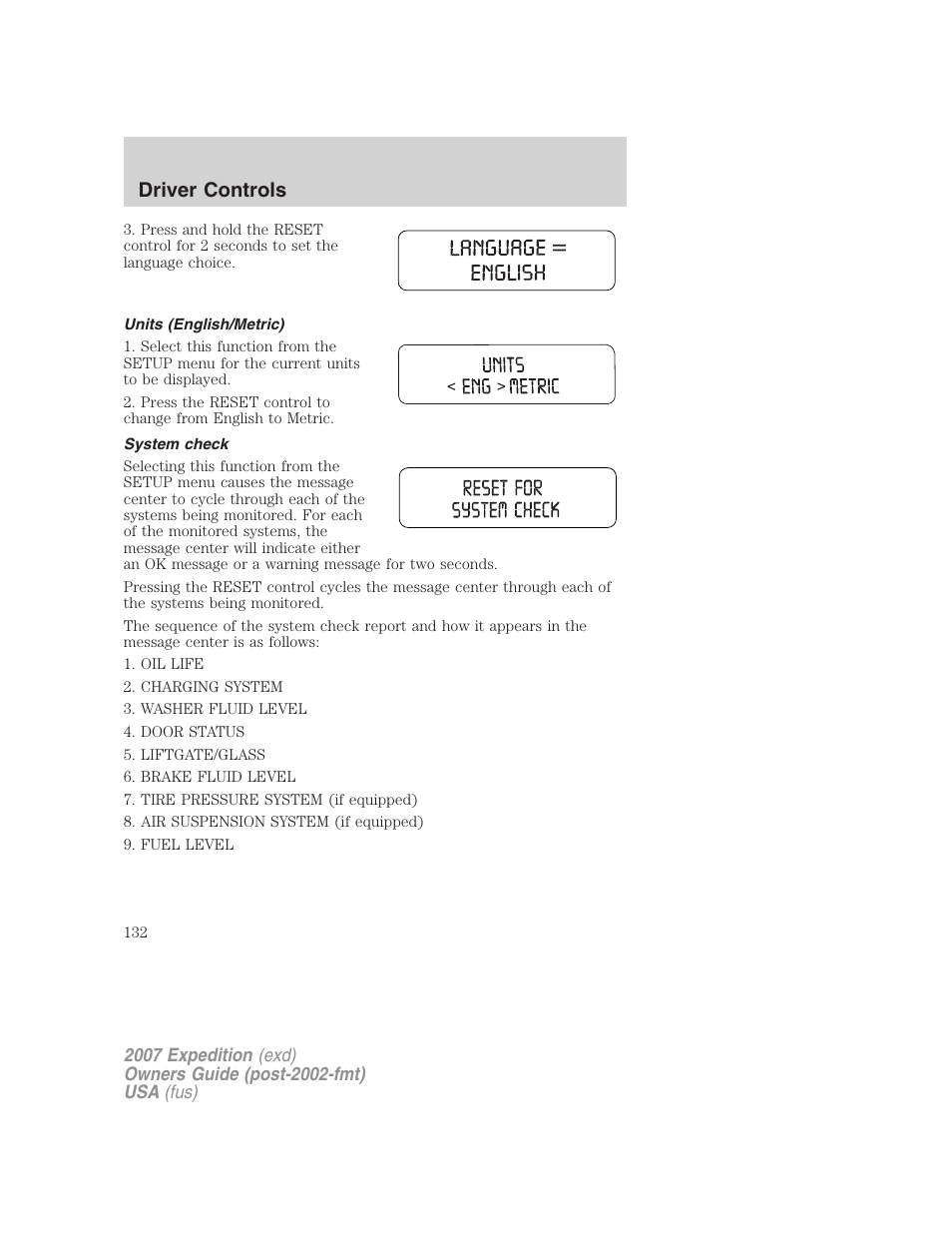 Units (english/metric), System check, Driver controls | FORD 2007 Expedition v.3 User Manual | Page 132 / 376