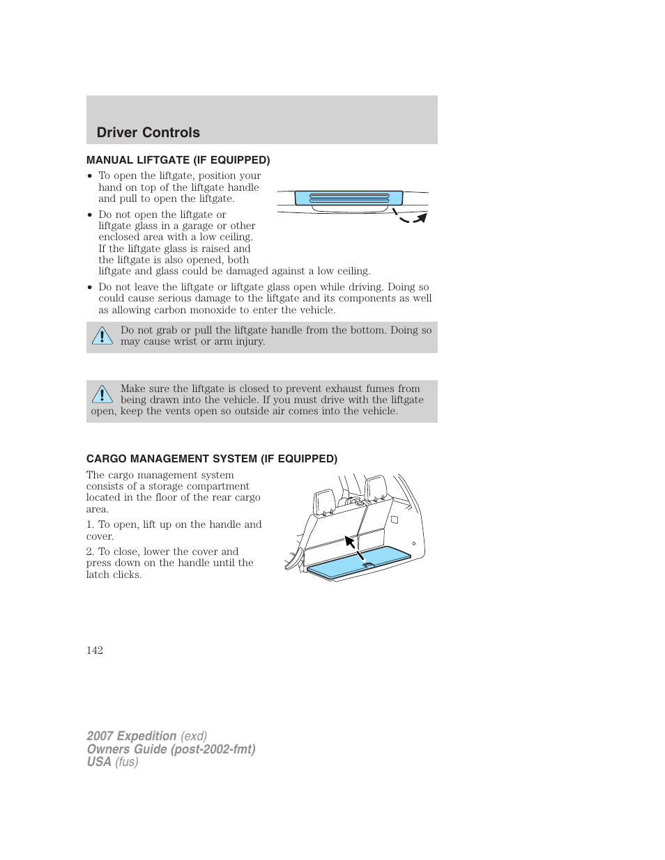 Manual liftgate (if equipped), Cargo management system (if equipped), Driver controls | FORD 2007 Expedition v.3 User Manual | Page 142 / 376