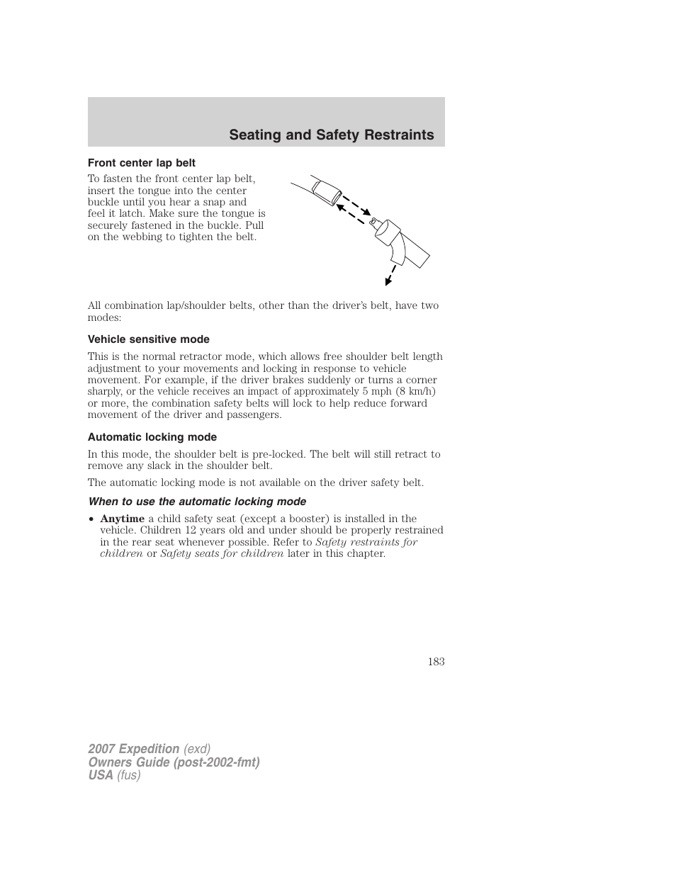 Front center lap belt, Vehicle sensitive mode, Automatic locking mode | When to use the automatic locking mode, Seating and safety restraints | FORD 2007 Expedition v.3 User Manual | Page 183 / 376