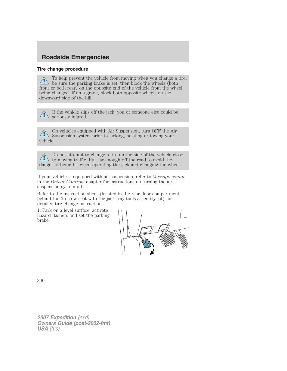 Tire change procedure, Roadside emergencies | FORD 2007 Expedition v.3 User Manual | Page 300 / 376