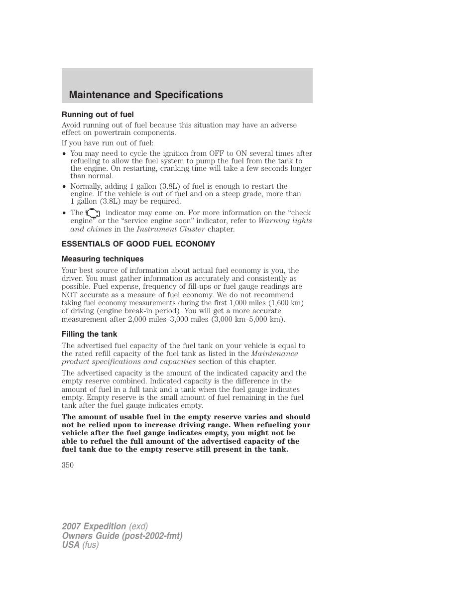 Running out of fuel, Essentials of good fuel economy, Measuring techniques | Filling the tank, Maintenance and specifications | FORD 2007 Expedition v.3 User Manual | Page 350 / 376