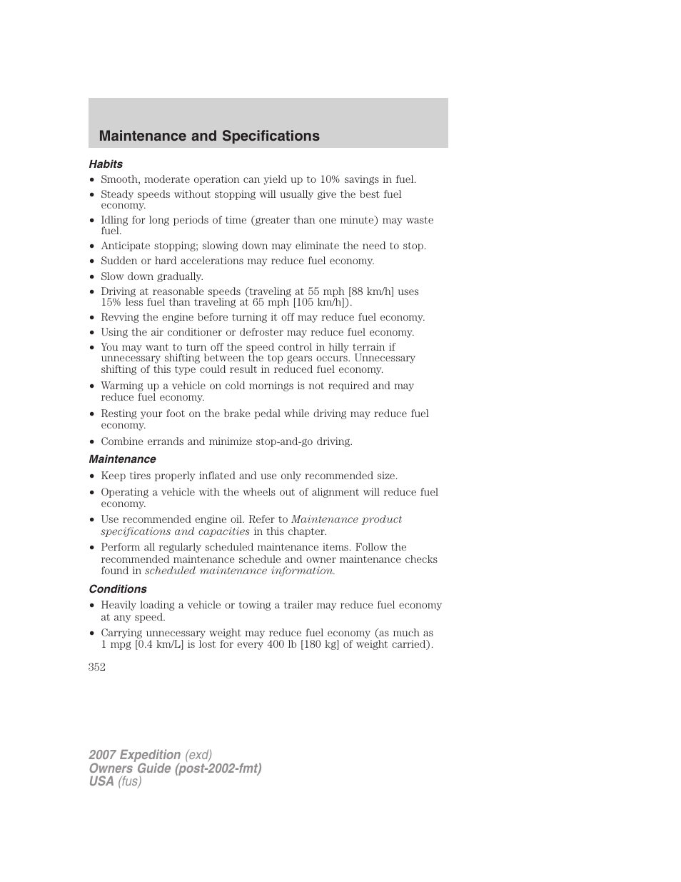 Habits, Maintenance, Conditions | Maintenance and specifications | FORD 2007 Expedition v.3 User Manual | Page 352 / 376