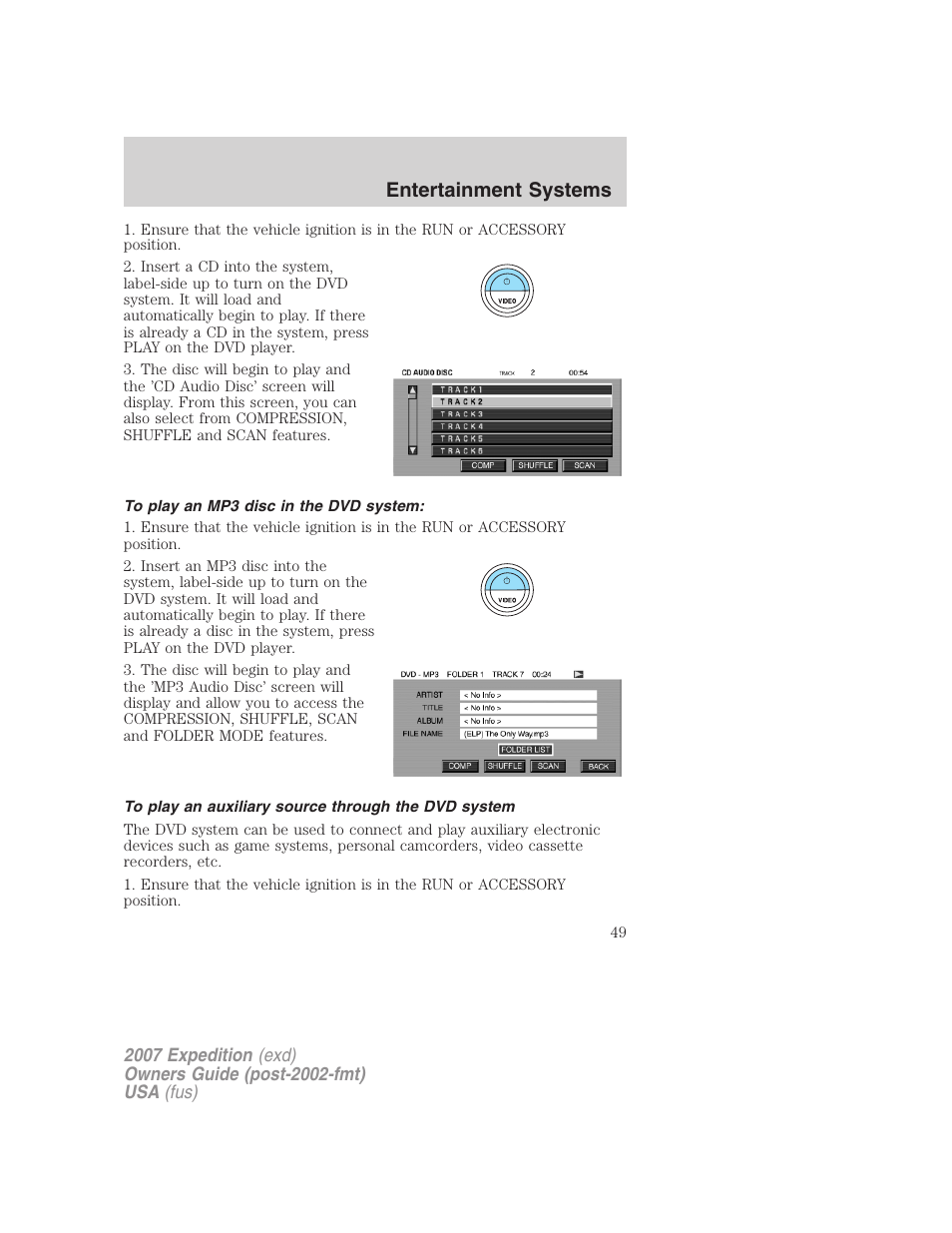 To play an mp3 disc in the dvd system, To play an auxiliary source through the dvd system, Entertainment systems | FORD 2007 Expedition v.3 User Manual | Page 49 / 376