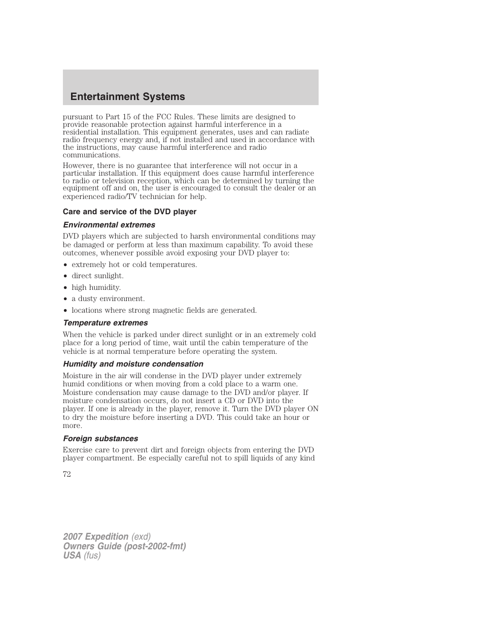 Care and service of the dvd player, Environmental extremes, Temperature extremes | Humidity and moisture condensation, Foreign substances, Entertainment systems | FORD 2007 Expedition v.3 User Manual | Page 72 / 376