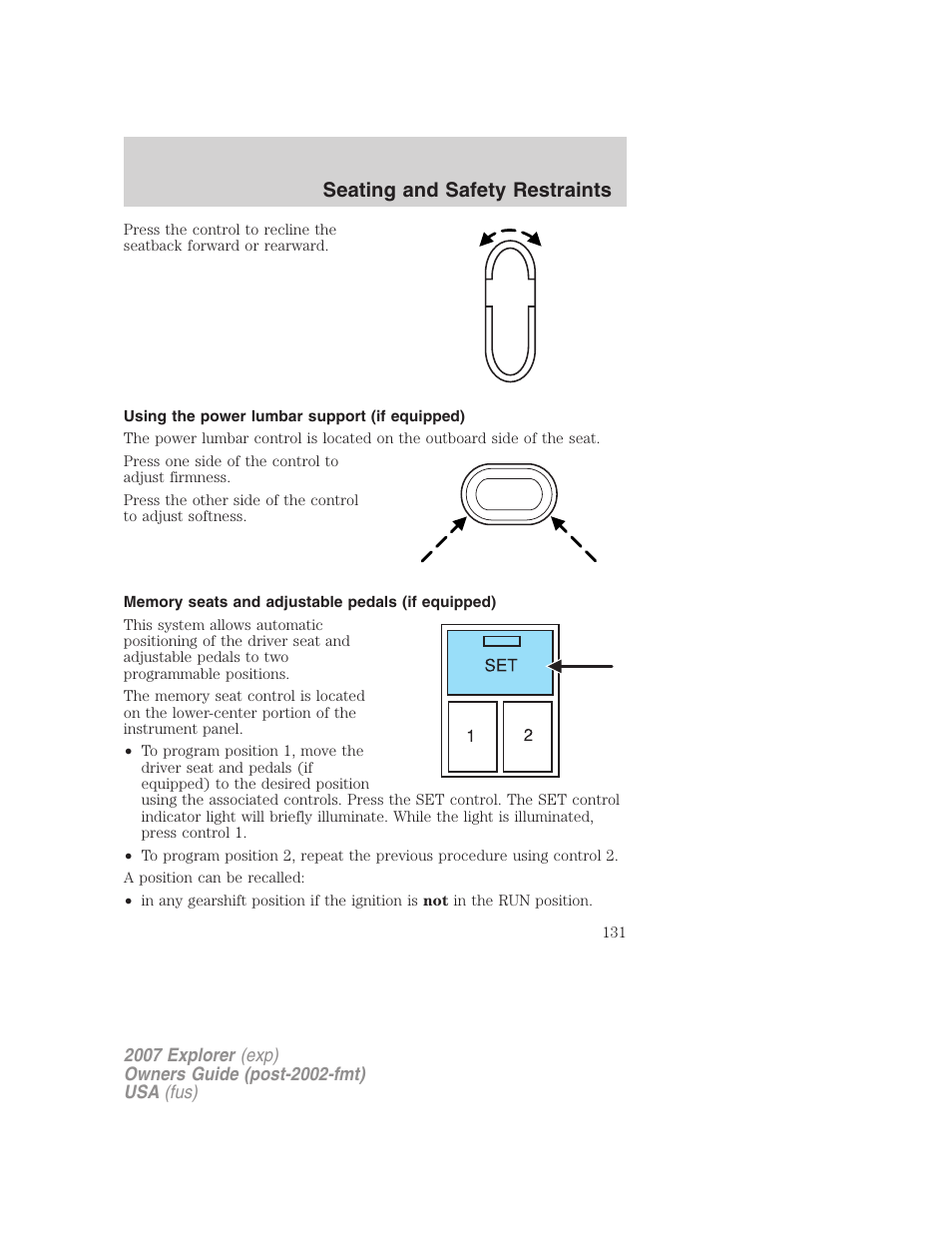 Using the power lumbar support (if equipped), Memory seats and adjustable pedals (if equipped), Seating and safety restraints | FORD 2007 Explorer v.1 User Manual | Page 131 / 344