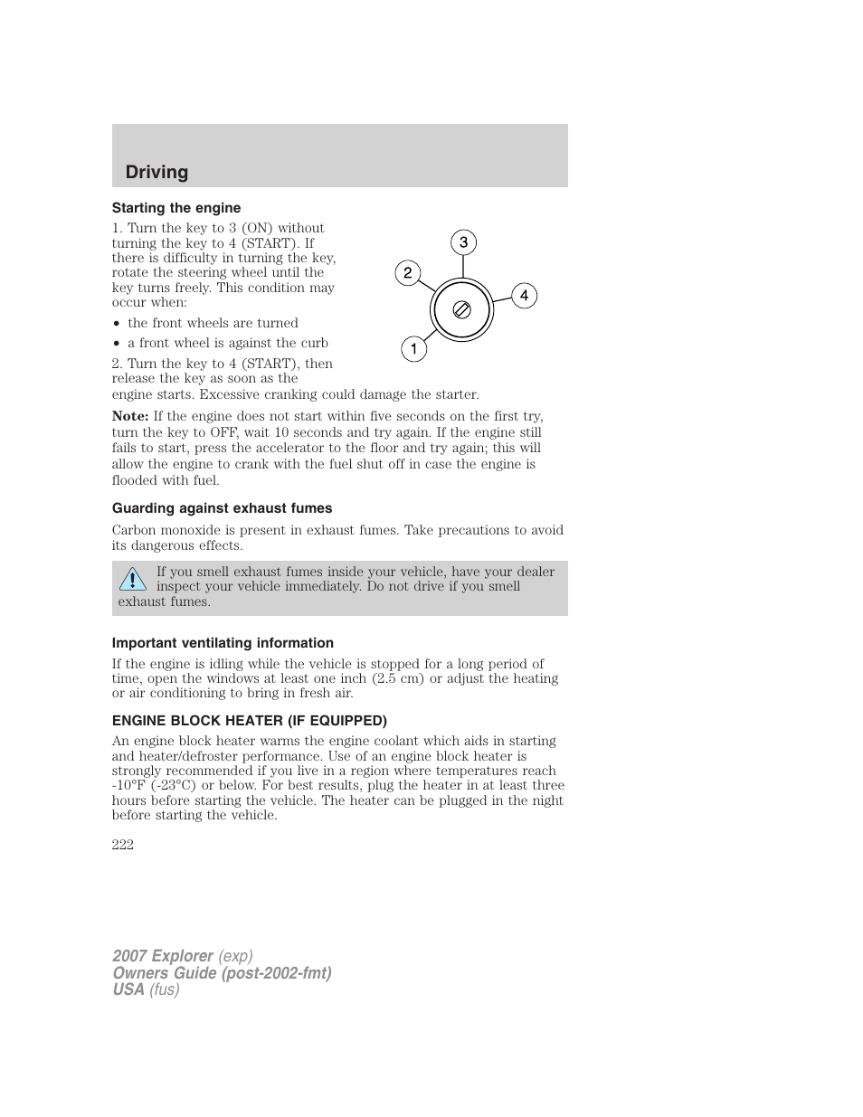 Starting the engine, Guarding against exhaust fumes, Important ventilating information | Engine block heater (if equipped), Driving | FORD 2007 Explorer v.1 User Manual | Page 222 / 344