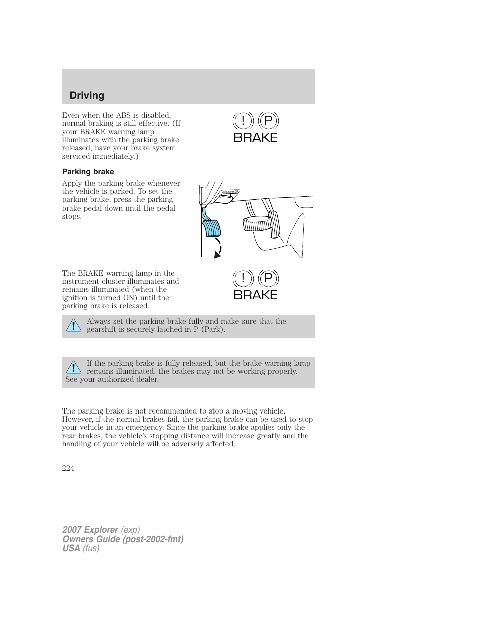 Parking brake, P! brake p ! brake | FORD 2007 Explorer v.1 User Manual | Page 224 / 344