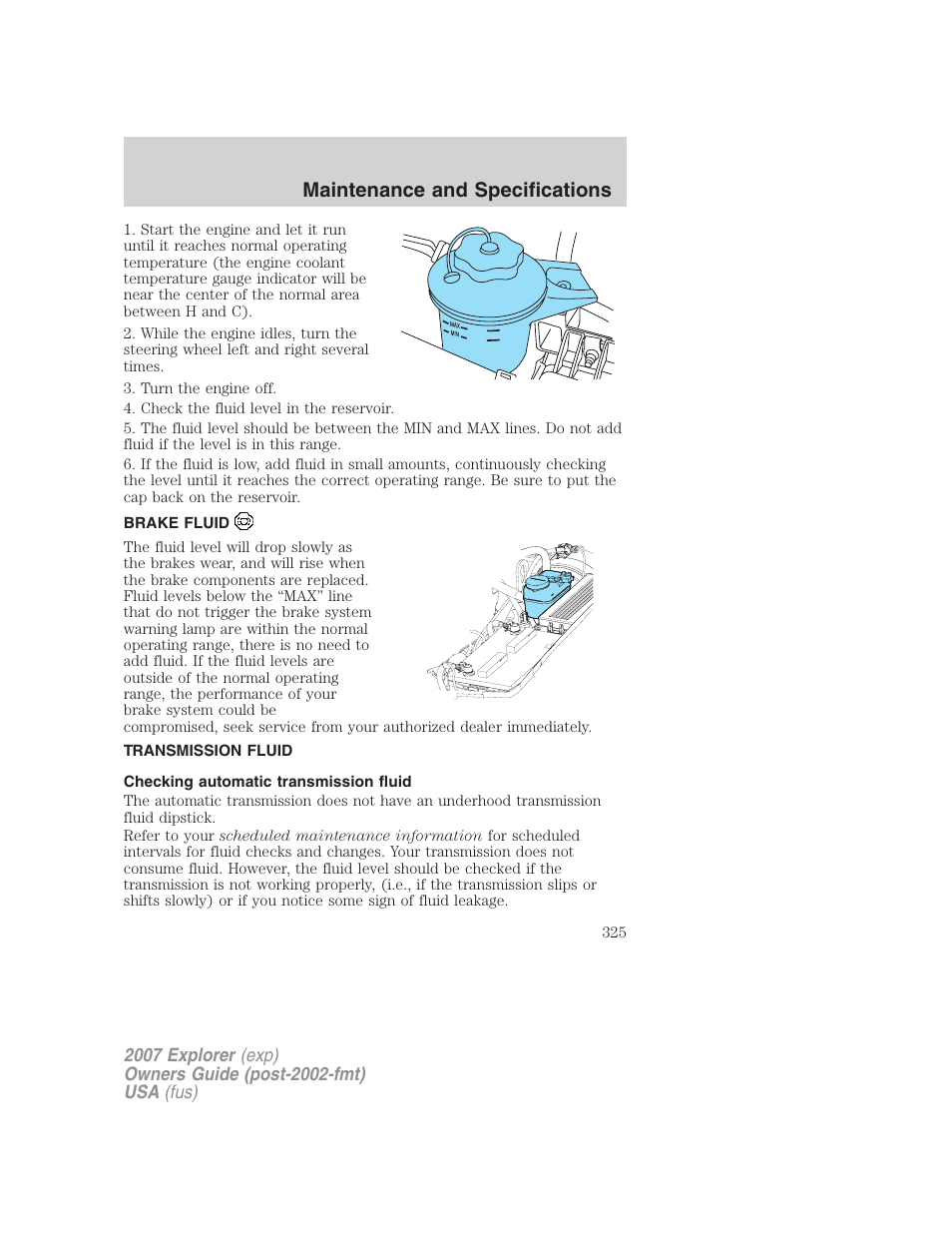 Brake fluid, Transmission fluid, Checking automatic transmission fluid | Maintenance and specifications | FORD 2007 Explorer v.1 User Manual | Page 325 / 344