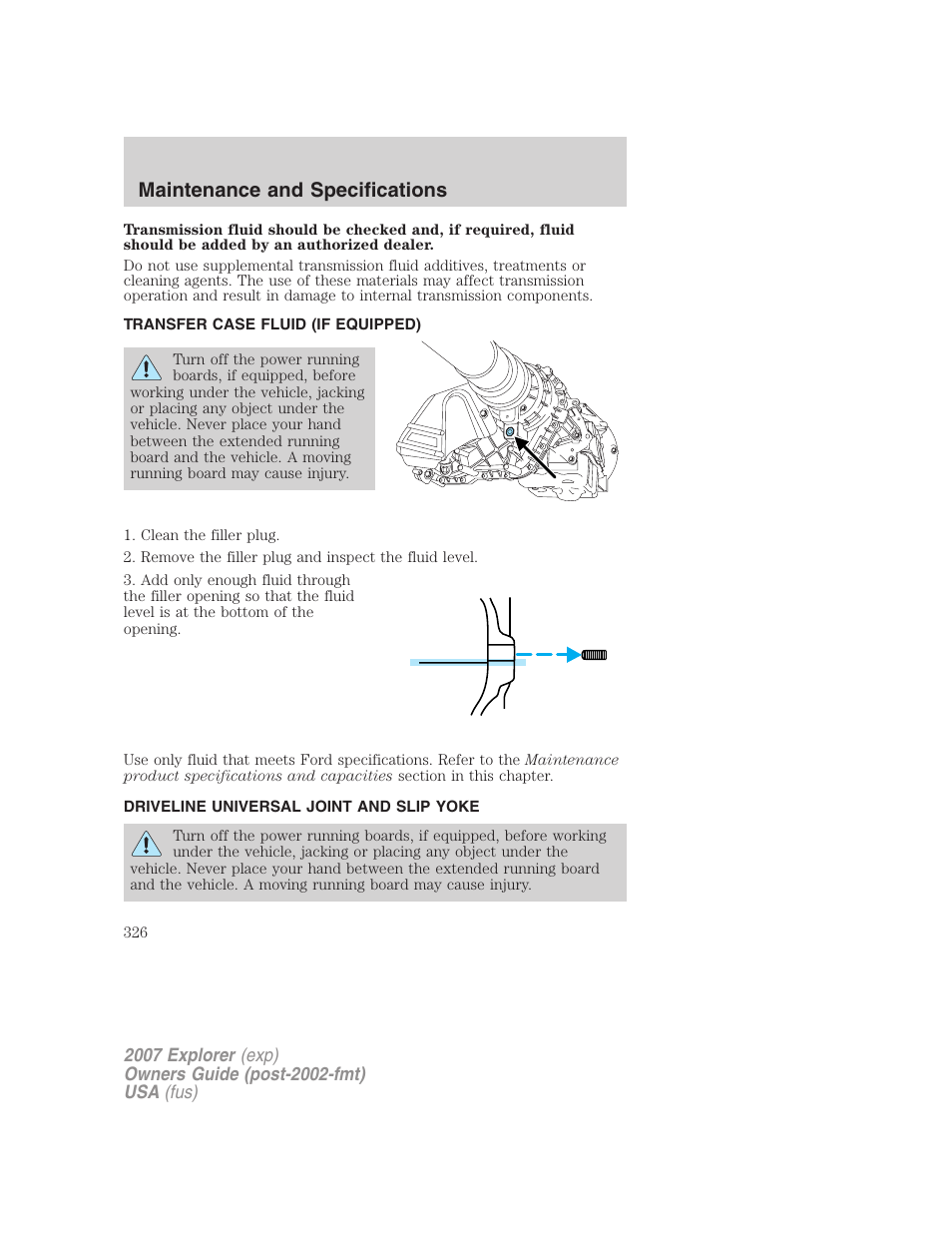 Transfer case fluid (if equipped), Driveline universal joint and slip yoke, Maintenance and specifications | FORD 2007 Explorer v.1 User Manual | Page 326 / 344