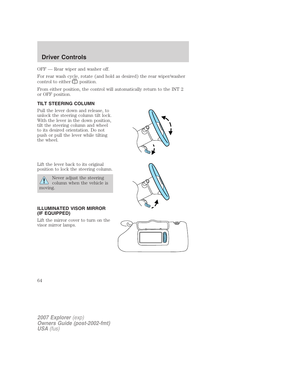 Tilt steering column, Illuminated visor mirror (if equipped), Steering wheel adjustment | Driver controls | FORD 2007 Explorer v.1 User Manual | Page 64 / 344