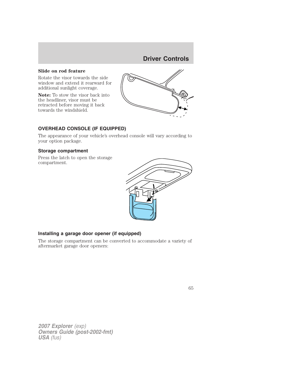 Overhead console (if equipped), Storage compartment, Installing a garage door opener (if equipped) | Driver controls | FORD 2007 Explorer v.1 User Manual | Page 65 / 344