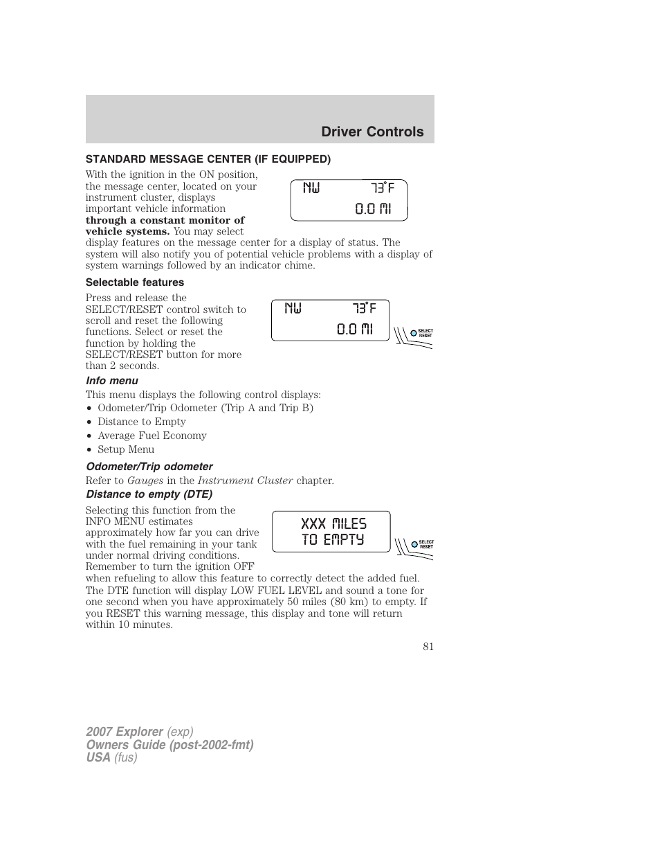 Standard message center (if equipped), Selectable features, Info menu | Odometer/trip odometer, Distance to empty (dte), Message center, Driver controls | FORD 2007 Explorer v.1 User Manual | Page 81 / 344