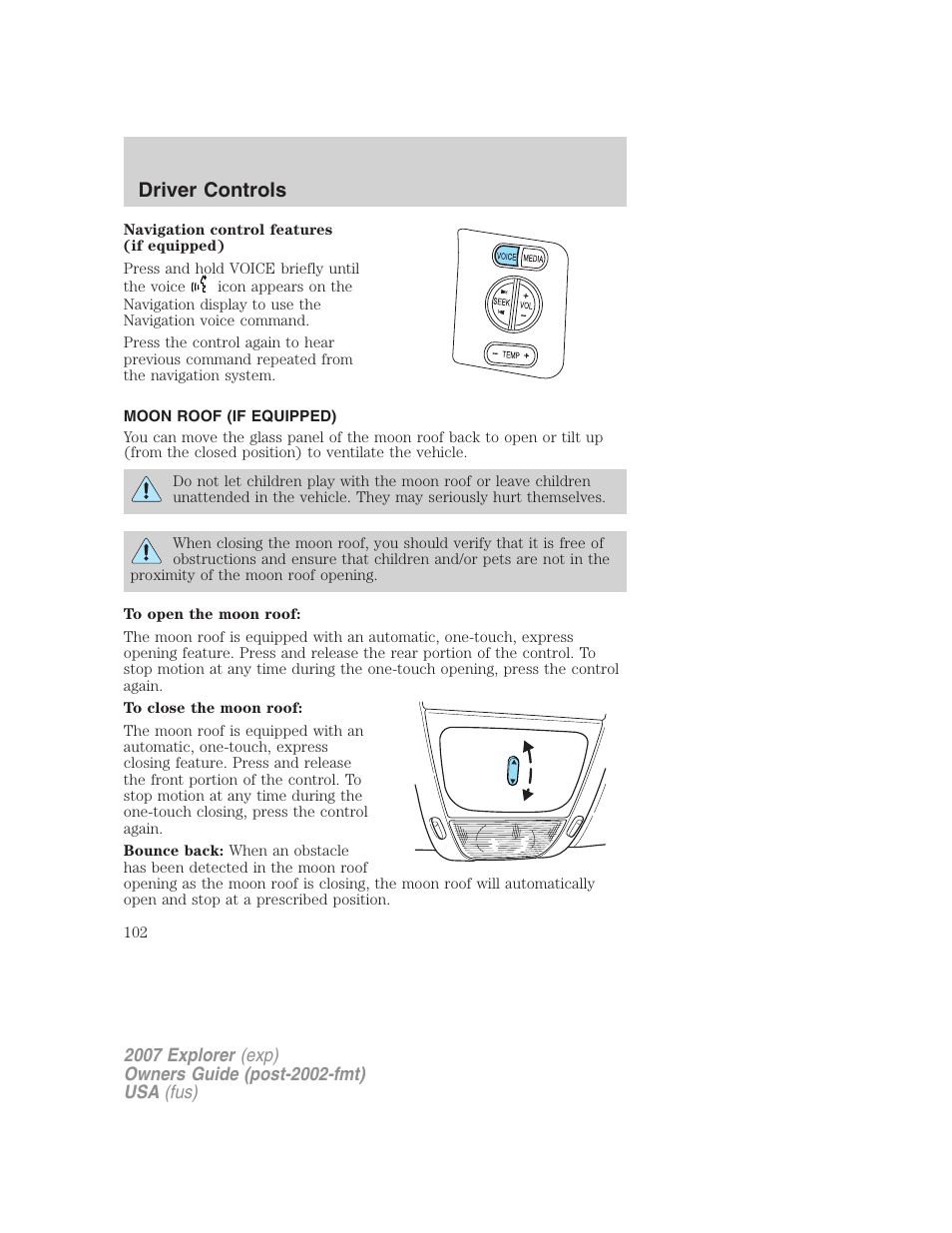 Moon roof (if equipped), Moon roof, Driver controls | FORD 2007 Explorer v.2 User Manual | Page 102 / 368