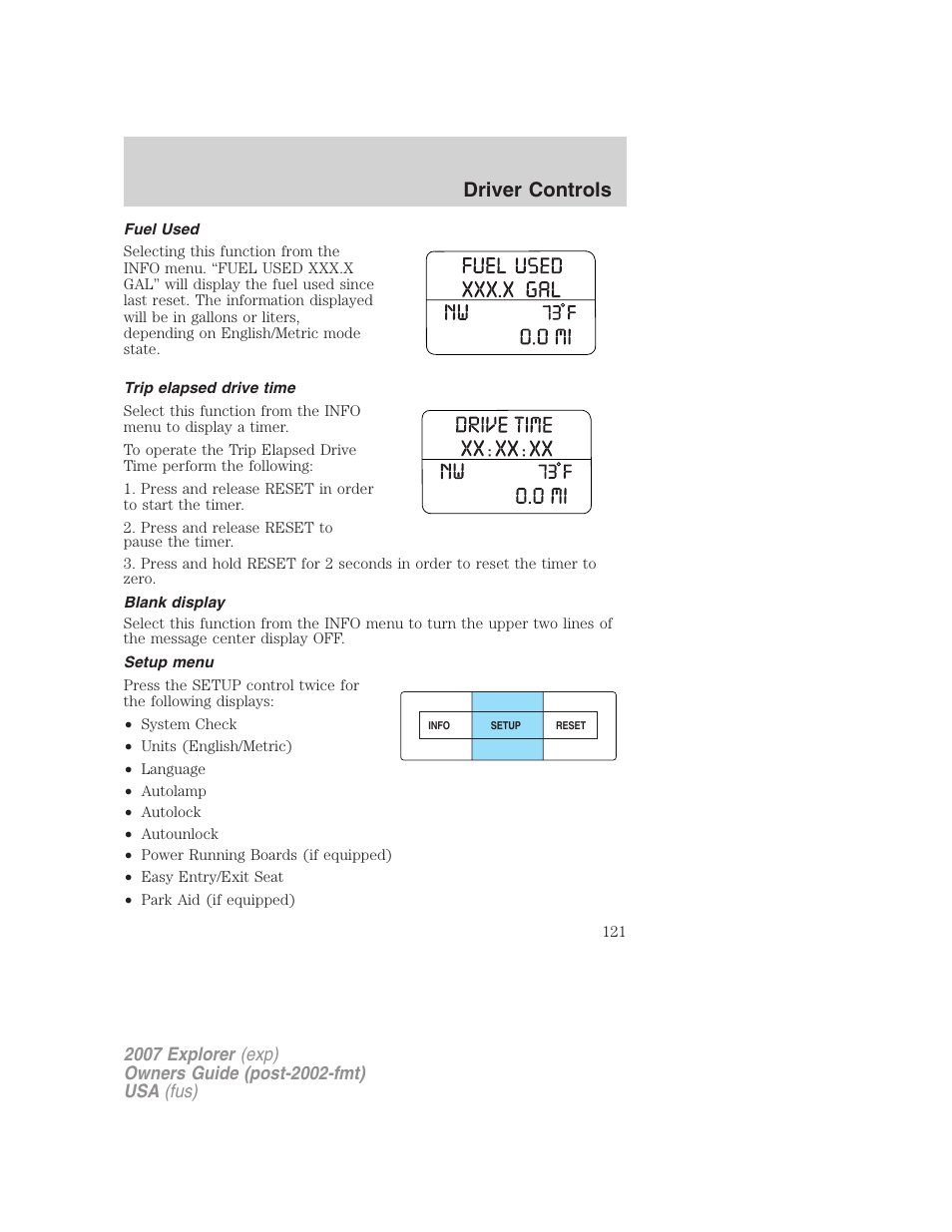 Fuel used, Trip elapsed drive time, Blank display | Setup menu, Driver controls | FORD 2007 Explorer v.2 User Manual | Page 121 / 368