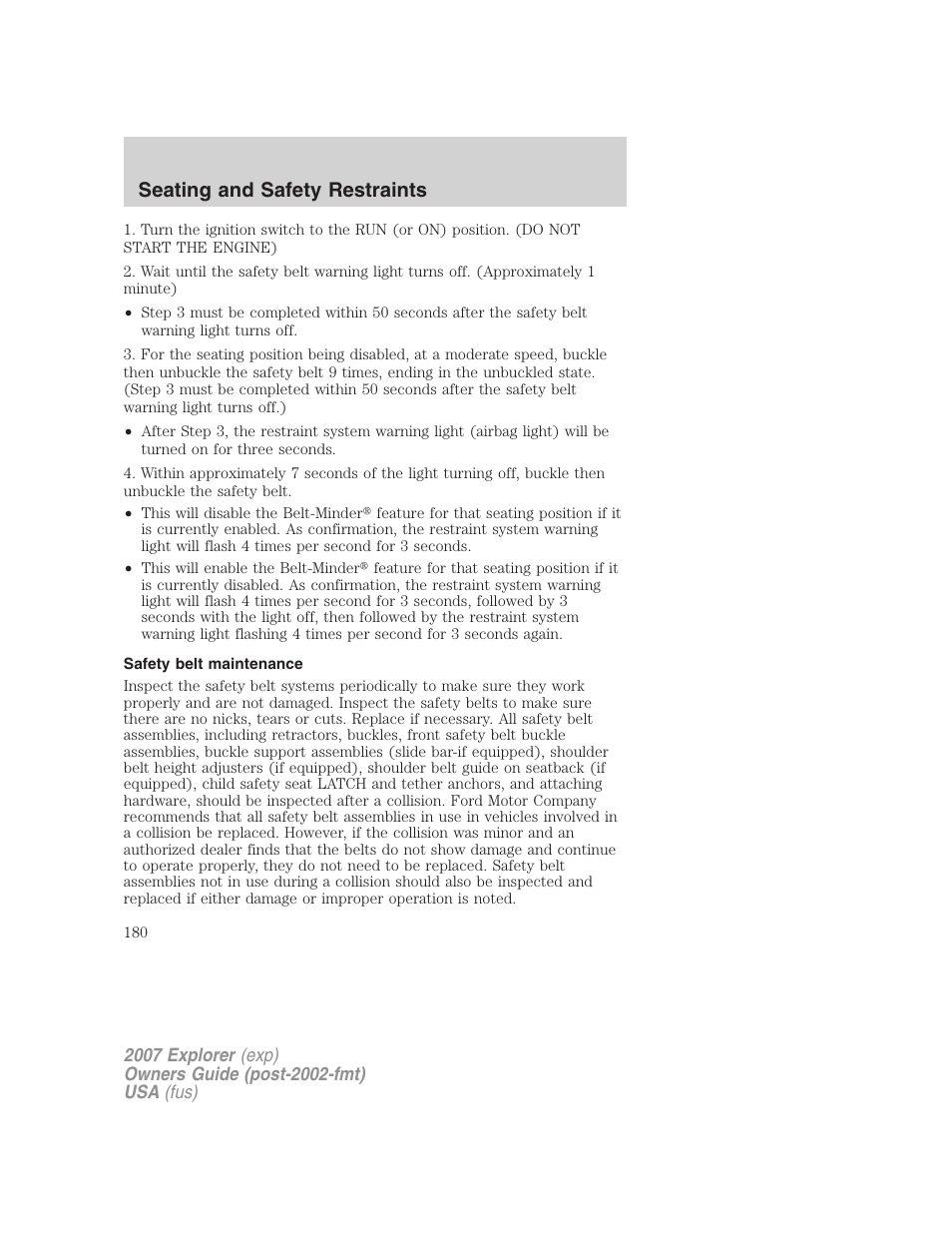 Safety belt maintenance, Seating and safety restraints | FORD 2007 Explorer v.2 User Manual | Page 180 / 368