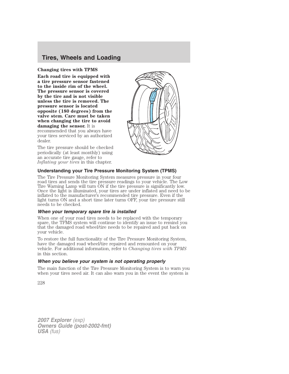 When your temporary spare tire is installed, Tires, wheels and loading | FORD 2007 Explorer v.2 User Manual | Page 228 / 368