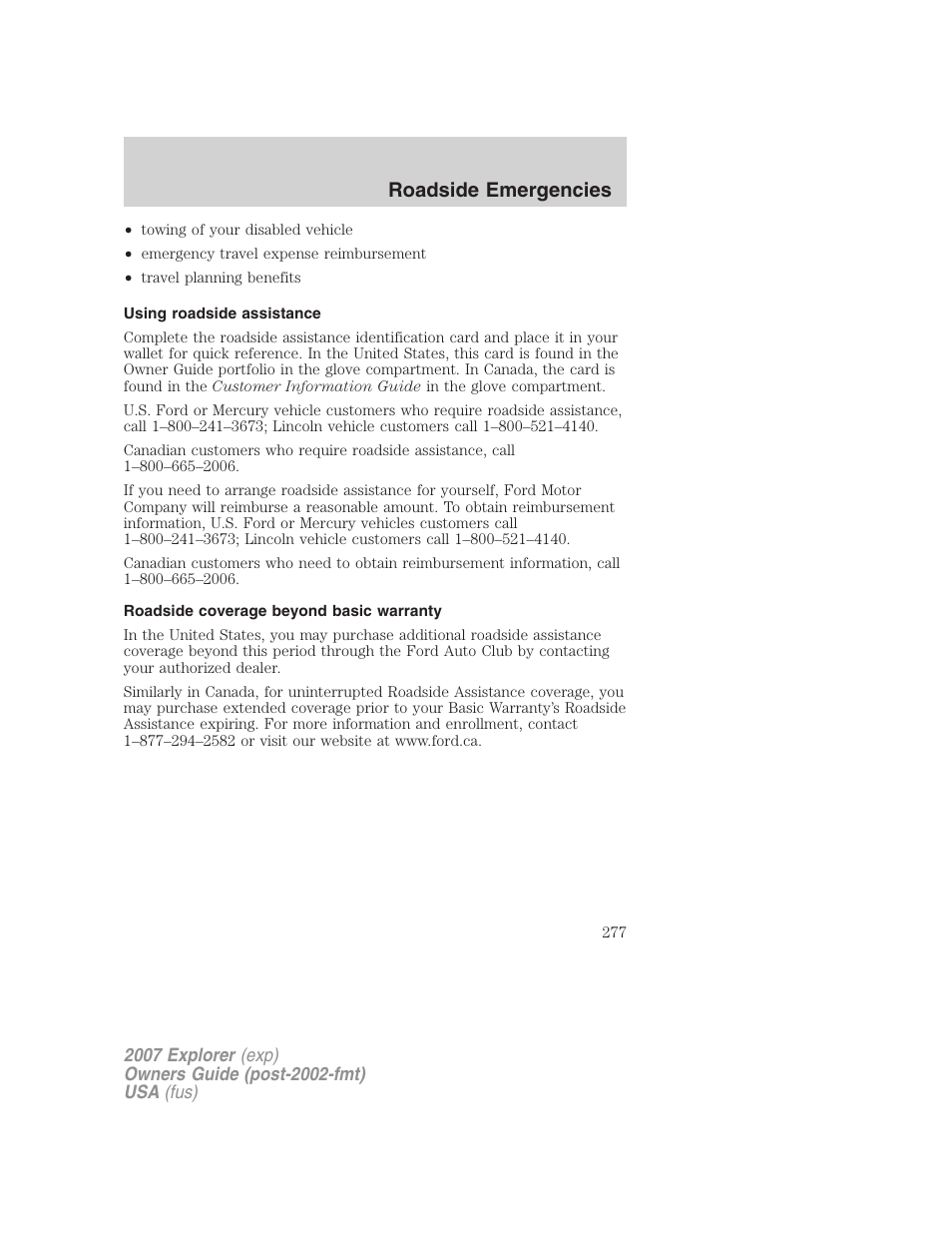Using roadside assistance, Roadside coverage beyond basic warranty, Roadside emergencies | FORD 2007 Explorer v.2 User Manual | Page 277 / 368
