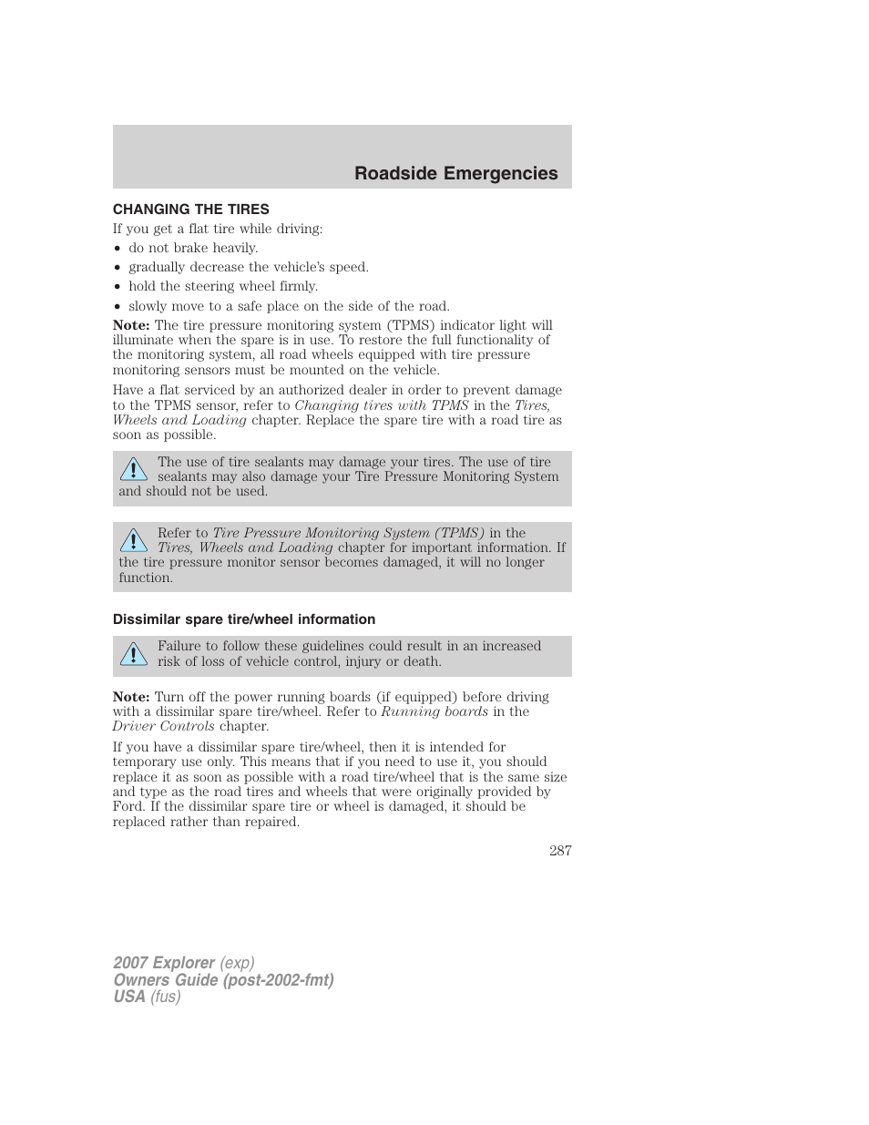 Changing the tires, Dissimilar spare tire/wheel information, Changing tires | Roadside emergencies | FORD 2007 Explorer v.2 User Manual | Page 287 / 368