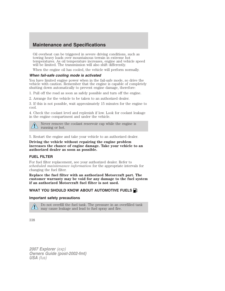 When fail-safe cooling mode is activated, Fuel filter, What you should know about automotive fuels | Important safety precautions, Fuel information, Maintenance and specifications | FORD 2007 Explorer v.2 User Manual | Page 338 / 368
