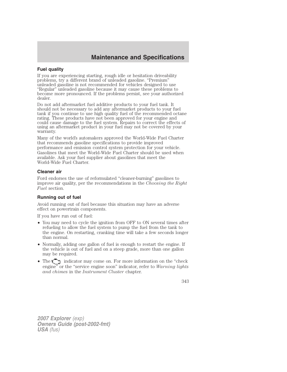 Fuel quality, Cleaner air, Running out of fuel | Maintenance and specifications | FORD 2007 Explorer v.2 User Manual | Page 343 / 368