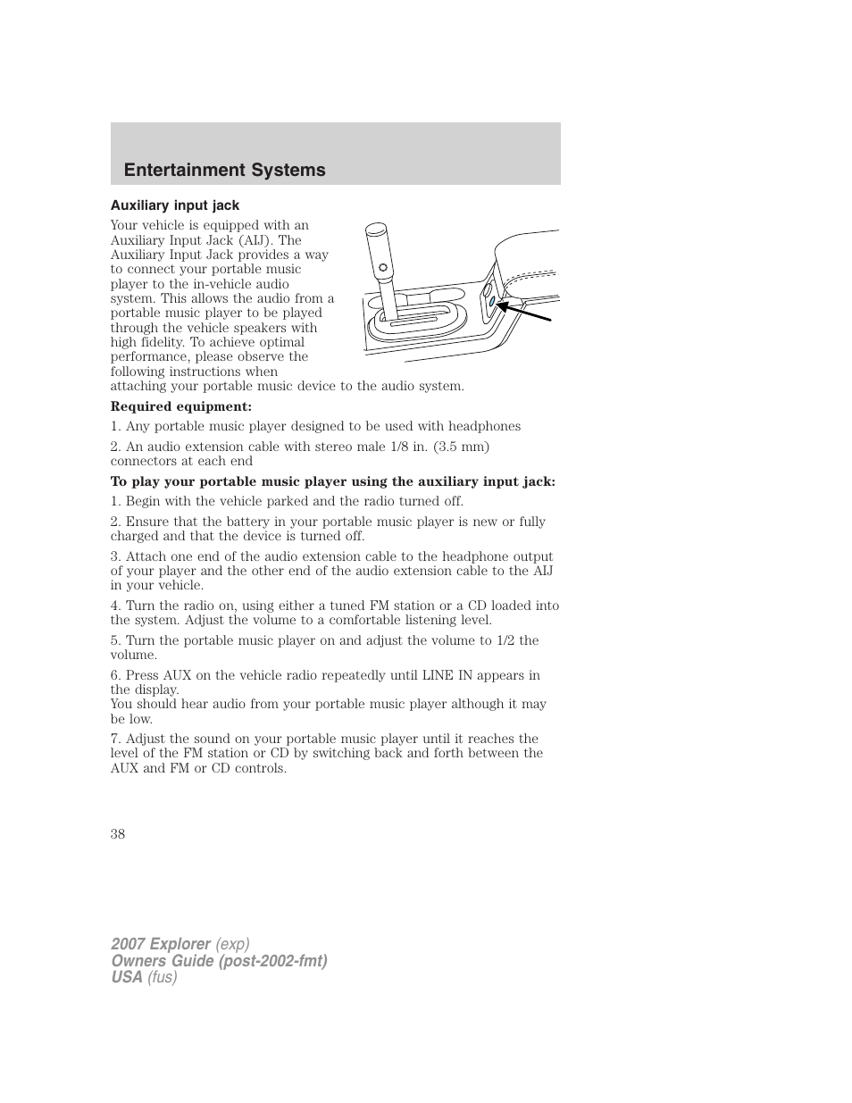 Auxiliary input jack, Entertainment systems | FORD 2007 Explorer v.2 User Manual | Page 38 / 368