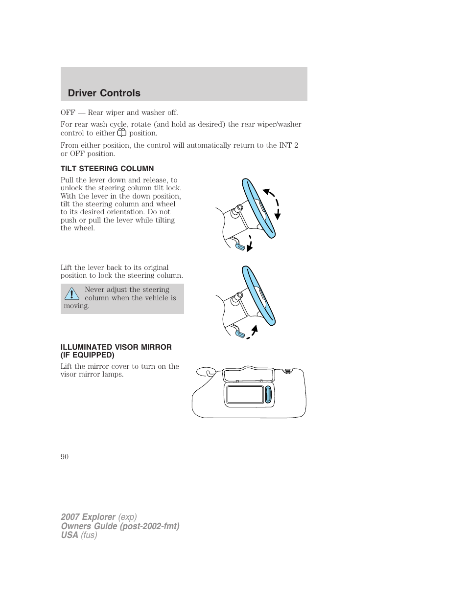 Tilt steering column, Illuminated visor mirror (if equipped), Steering wheel adjustment | Driver controls | FORD 2007 Explorer v.2 User Manual | Page 90 / 368