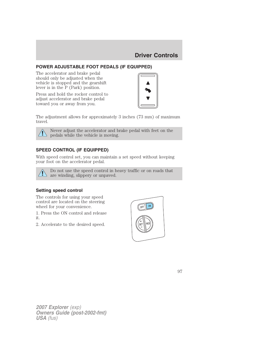 Power adjustable foot pedals (if equipped), Speed control (if equipped), Setting speed control | Speed control, Driver controls | FORD 2007 Explorer v.2 User Manual | Page 97 / 368