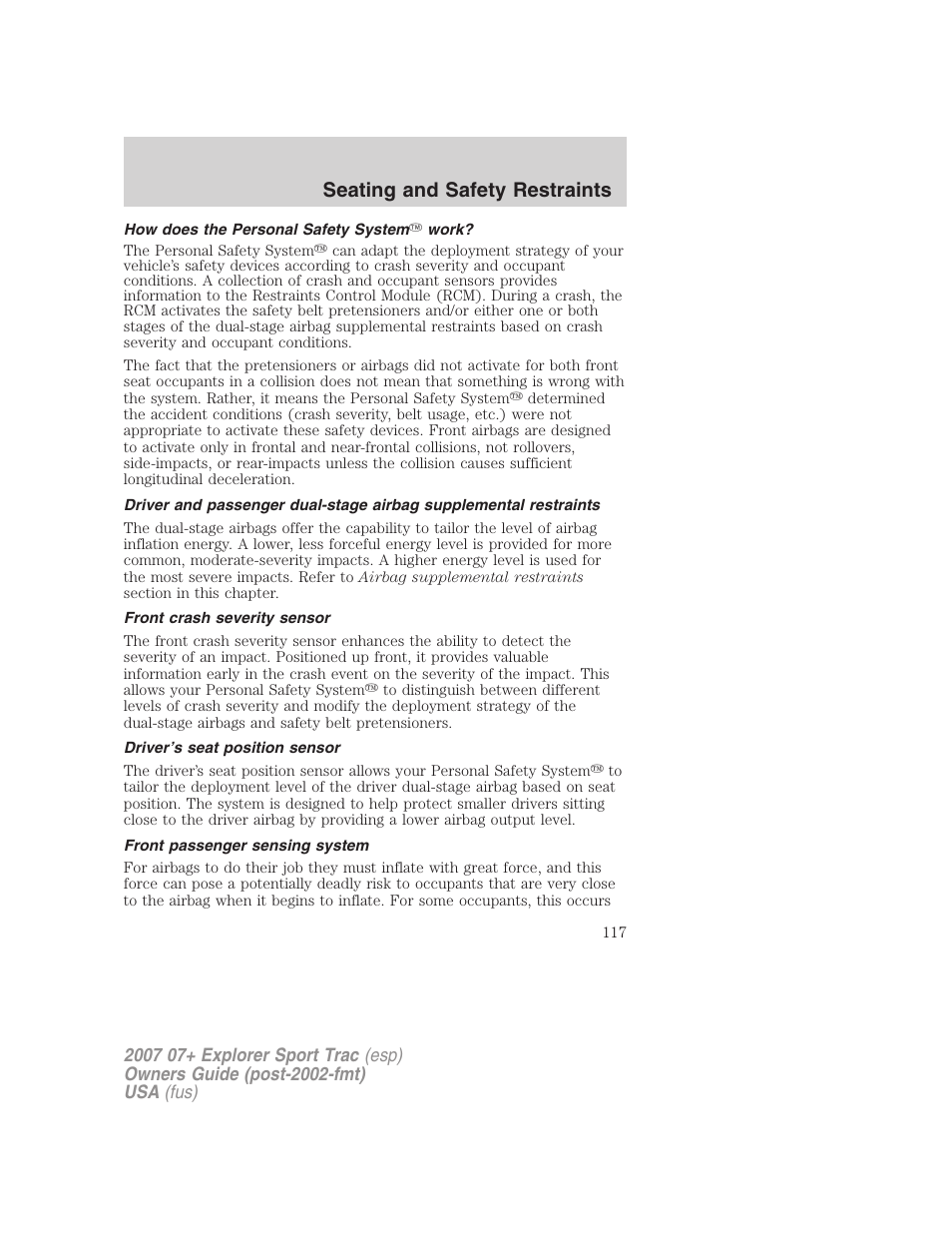 How does the personal safety system work, Front crash severity sensor, Driver’s seat position sensor | Front passenger sensing system, Seating and safety restraints | FORD 2007 Explorer Sport Trac v.1 User Manual | Page 117 / 312