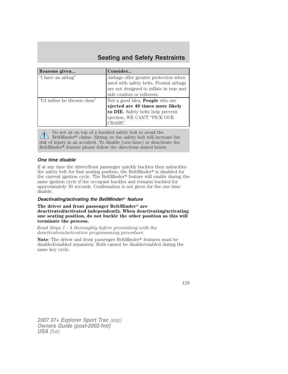 One time disable, Deactivating/activating the beltminder feature, Seating and safety restraints | FORD 2007 Explorer Sport Trac v.1 User Manual | Page 129 / 312