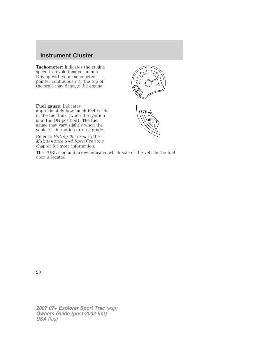 Instrument cluster | FORD 2007 Explorer Sport Trac v.1 User Manual | Page 20 / 312