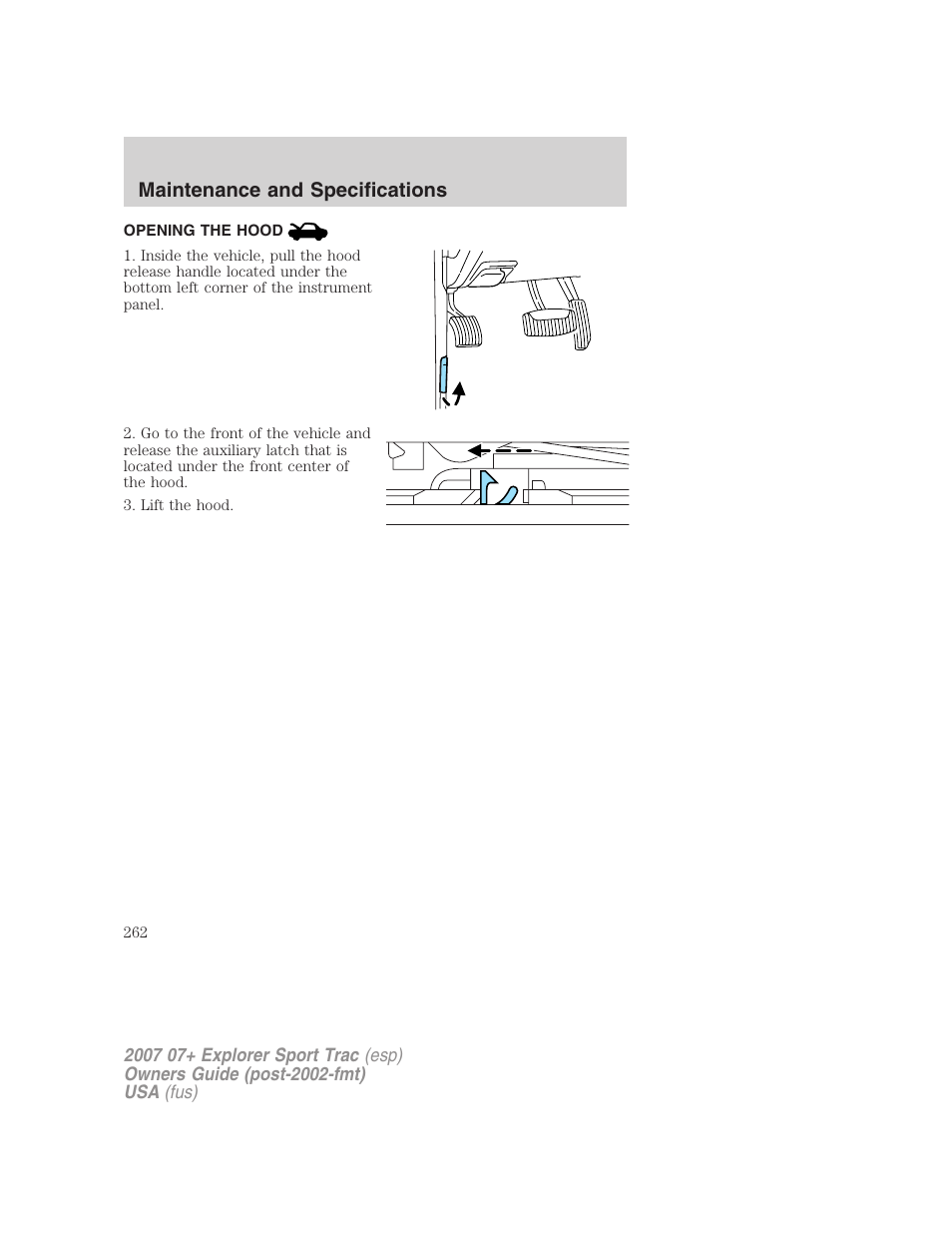 Opening the hood, Maintenance and specifications | FORD 2007 Explorer Sport Trac v.1 User Manual | Page 262 / 312