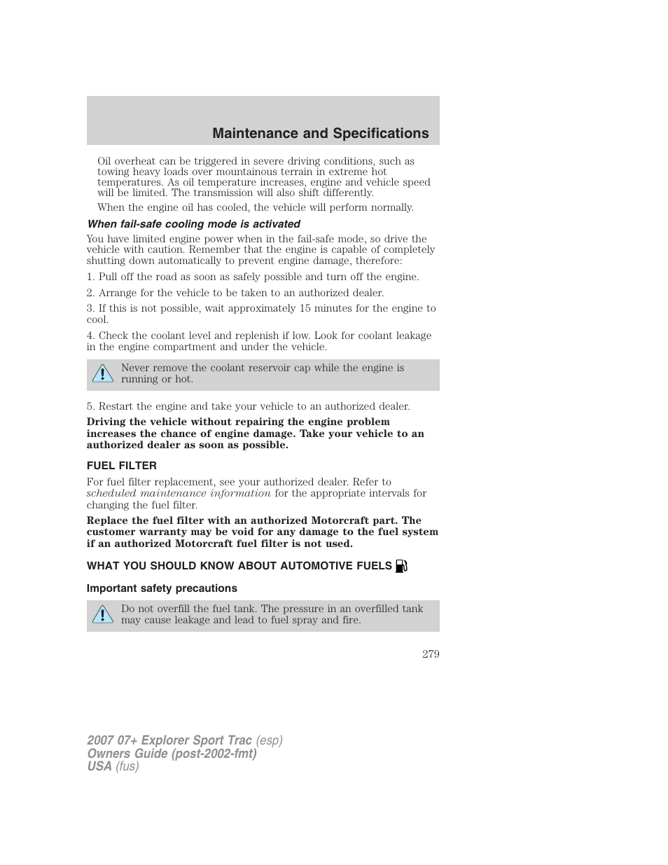 When fail-safe cooling mode is activated, Fuel filter, What you should know about automotive fuels | Important safety precautions, Fuel information, Maintenance and specifications | FORD 2007 Explorer Sport Trac v.1 User Manual | Page 279 / 312