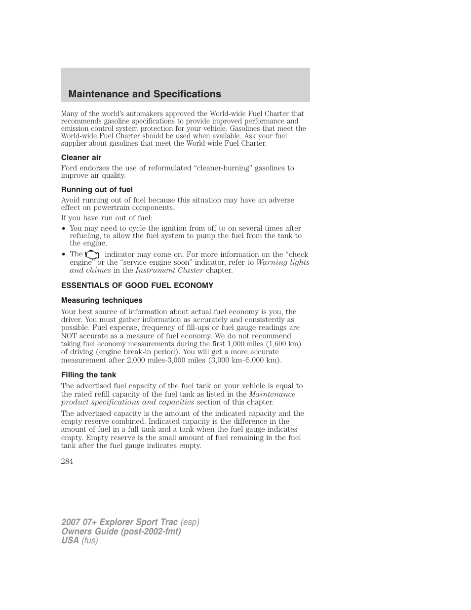 Cleaner air, Running out of fuel, Essentials of good fuel economy | Measuring techniques, Filling the tank, Maintenance and specifications | FORD 2007 Explorer Sport Trac v.1 User Manual | Page 284 / 312