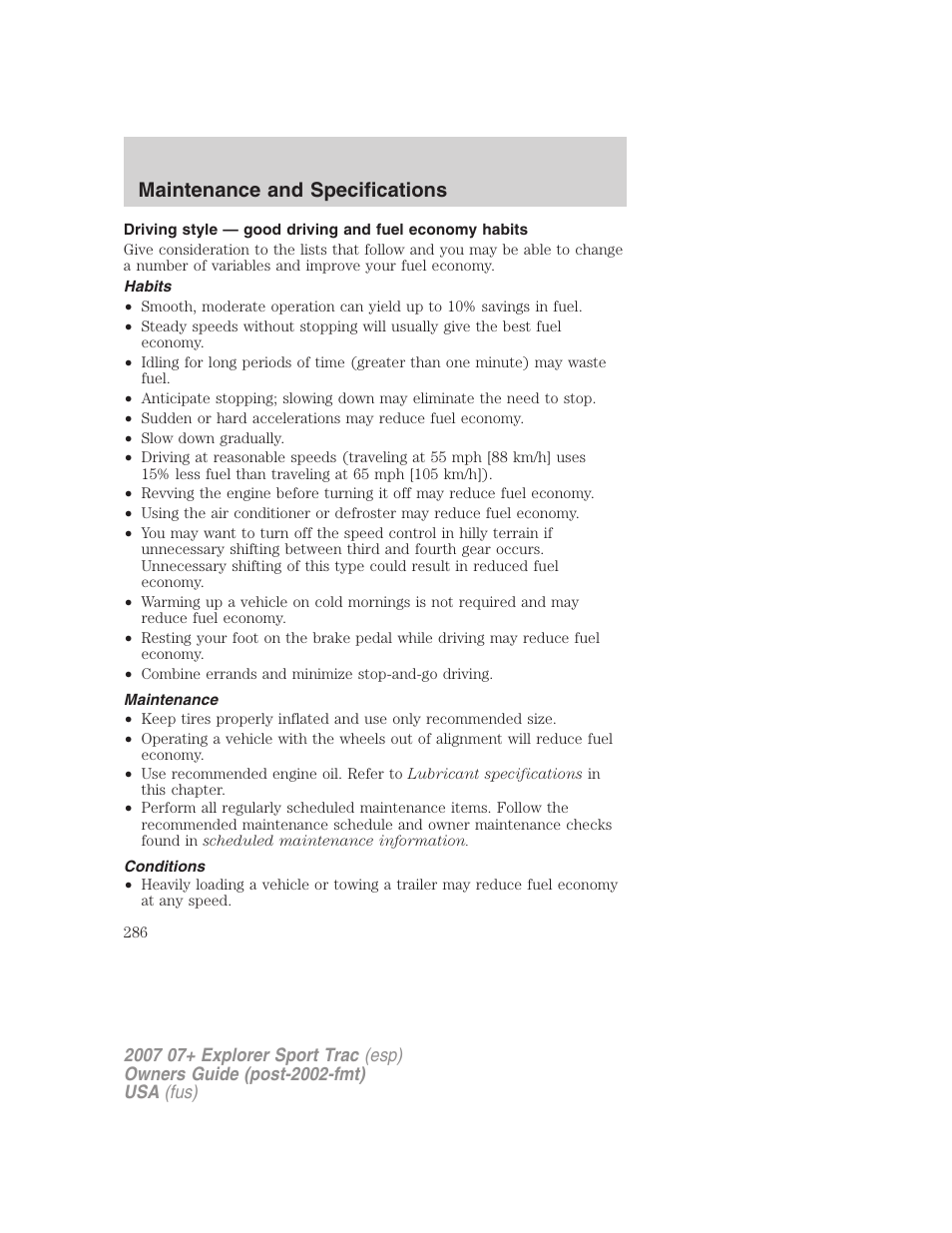 Habits, Maintenance, Conditions | Maintenance and specifications | FORD 2007 Explorer Sport Trac v.1 User Manual | Page 286 / 312