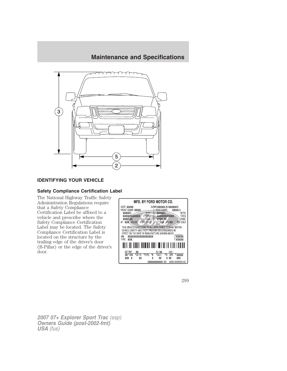 Identifying your vehicle, Safety compliance certification label, Maintenance and specifications | FORD 2007 Explorer Sport Trac v.1 User Manual | Page 299 / 312