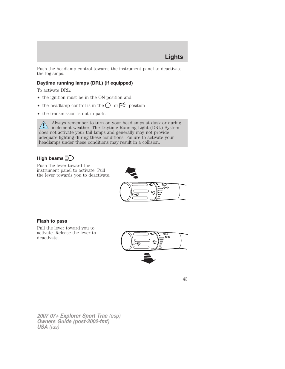 Daytime running lamps (drl) (if equipped), High beams, Flash to pass | Lights | FORD 2007 Explorer Sport Trac v.1 User Manual | Page 43 / 312