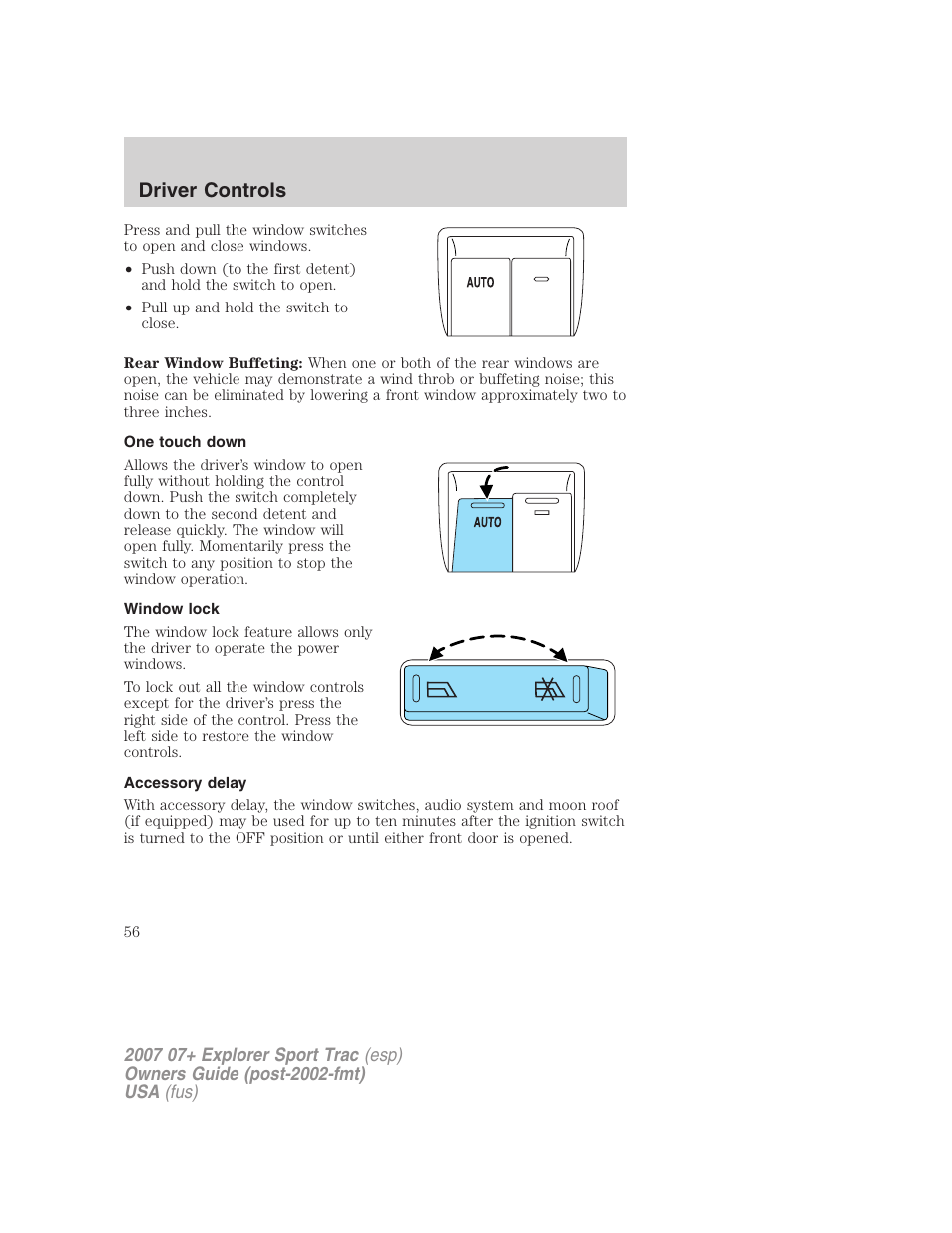 One touch down, Window lock, Accessory delay | Driver controls | FORD 2007 Explorer Sport Trac v.1 User Manual | Page 56 / 312