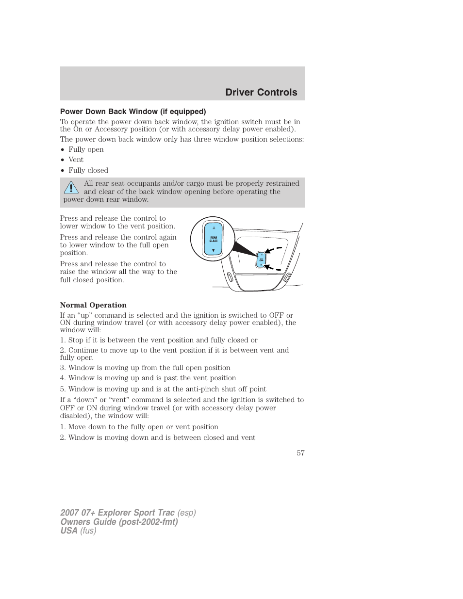 Power down back window (if equipped), Driver controls | FORD 2007 Explorer Sport Trac v.1 User Manual | Page 57 / 312