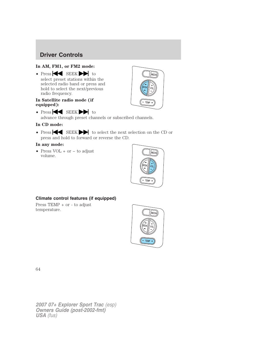 Climate control features (if equipped), Driver controls | FORD 2007 Explorer Sport Trac v.1 User Manual | Page 64 / 312