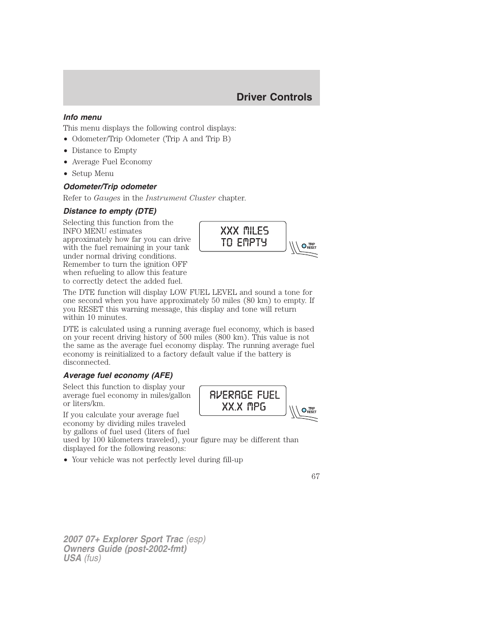 Info menu, Odometer/trip odometer, Distance to empty (dte) | Average fuel economy (afe), Driver controls | FORD 2007 Explorer Sport Trac v.1 User Manual | Page 67 / 312