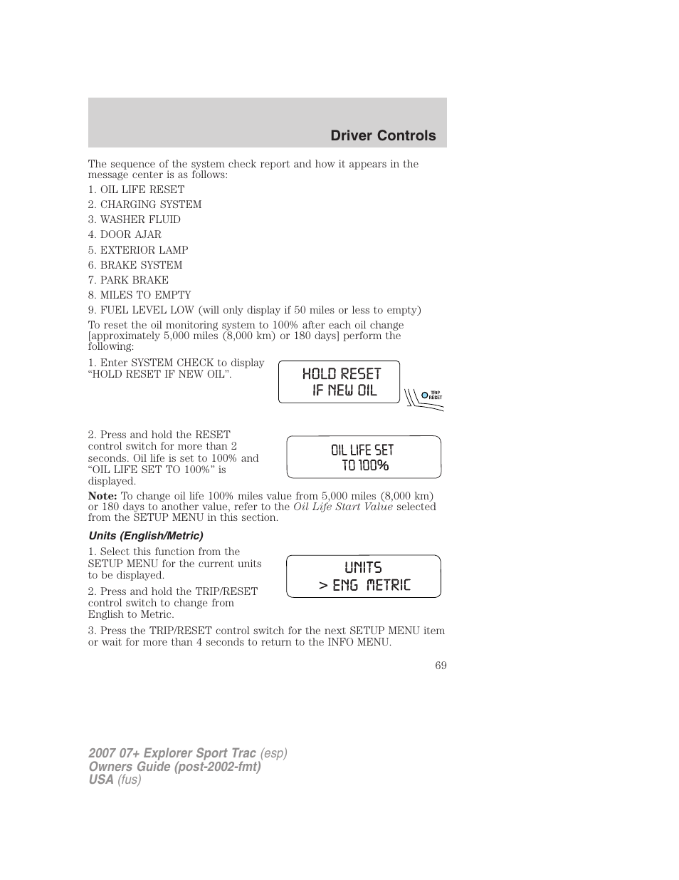 Units (english/metric), Driver controls | FORD 2007 Explorer Sport Trac v.1 User Manual | Page 69 / 312
