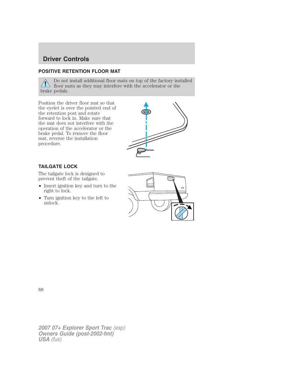 Positive retention floor mat, Tailgate lock, Driver controls | FORD 2007 Explorer Sport Trac v.1 User Manual | Page 88 / 312