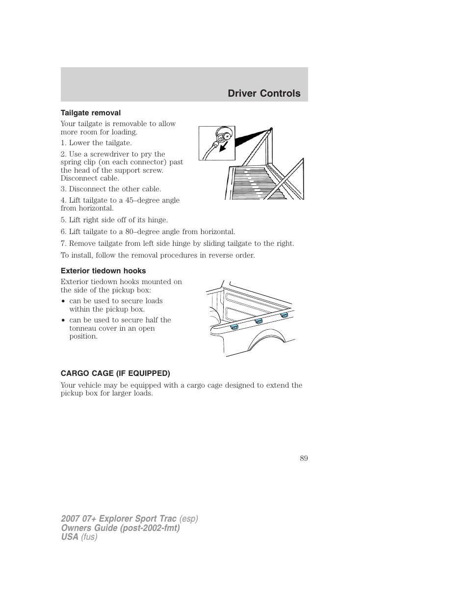 Tailgate removal, Exterior tiedown hooks, Cargo cage (if equipped) | Driver controls | FORD 2007 Explorer Sport Trac v.1 User Manual | Page 89 / 312