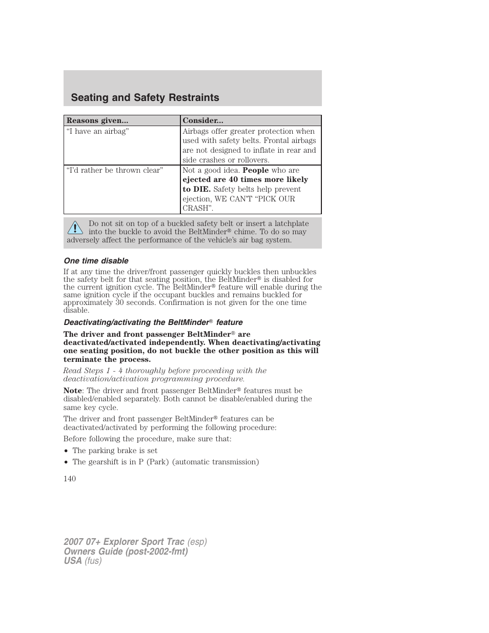 One time disable, Deactivating/activating the beltminder feature, Seating and safety restraints | FORD 2007 Explorer Sport Trac v.2 User Manual | Page 140 / 328