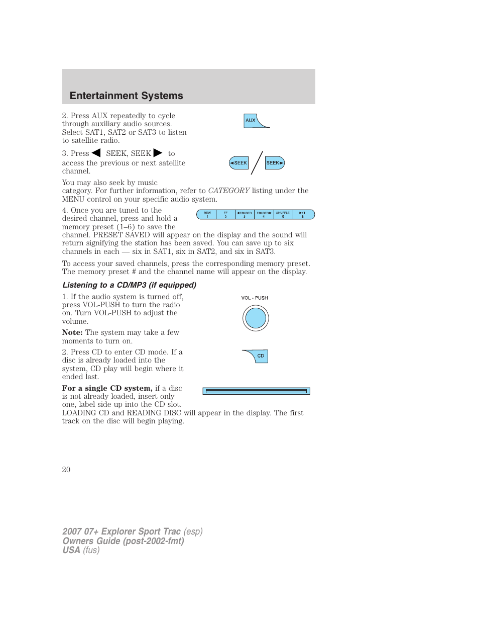 Listening to a cd/mp3 (if equipped), Entertainment systems | FORD 2007 Explorer Sport Trac v.2 User Manual | Page 20 / 328