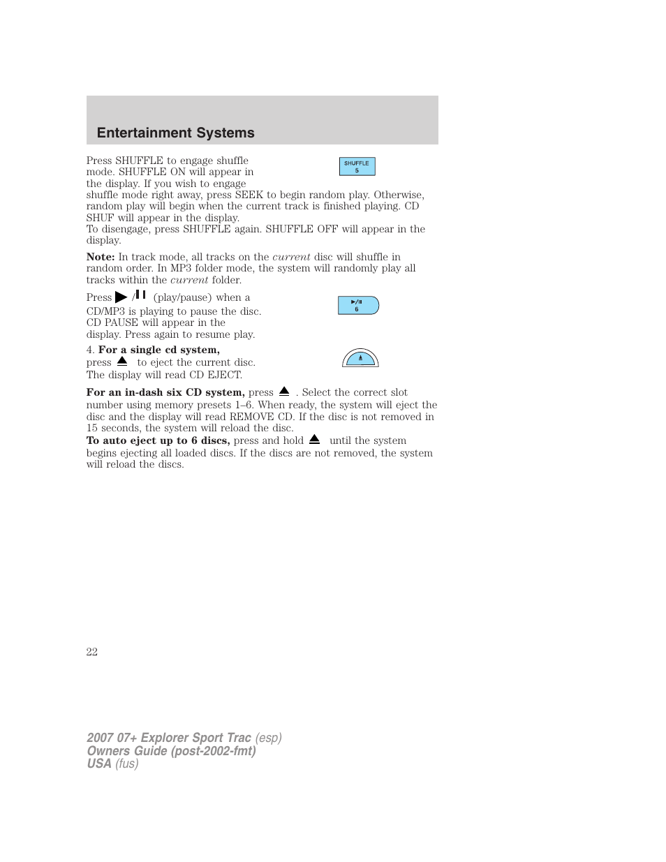 Entertainment systems | FORD 2007 Explorer Sport Trac v.2 User Manual | Page 22 / 328